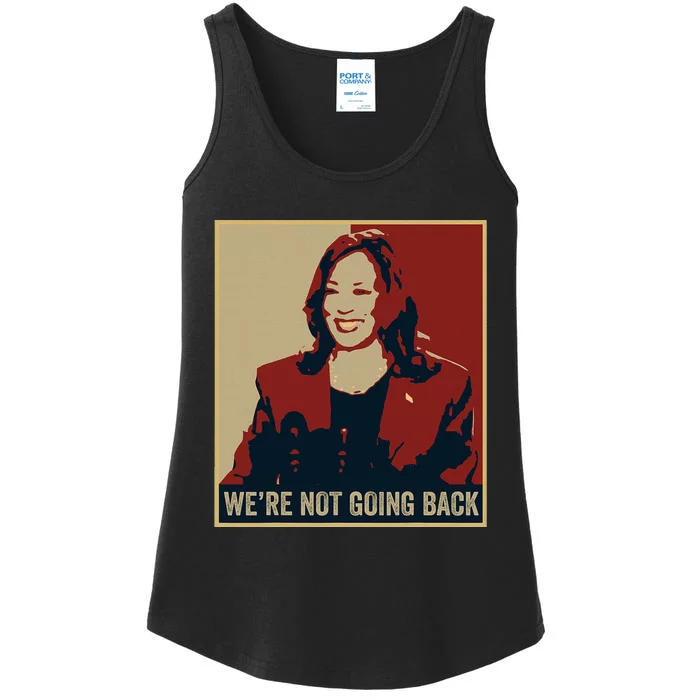 WeRe Not Going Back 2024 American Election Democracy Ladies Essential Tank