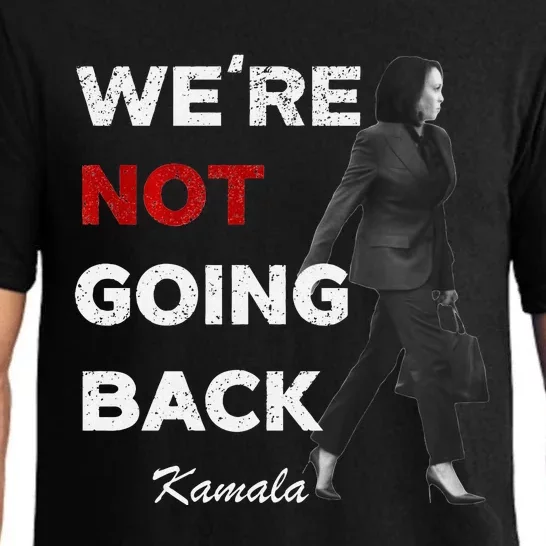 Were Not Going Back Kamala 2024 Pajama Set