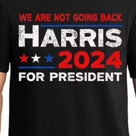 WeRe Not Going Back Kamala Harris For President 2024 Pajama Set