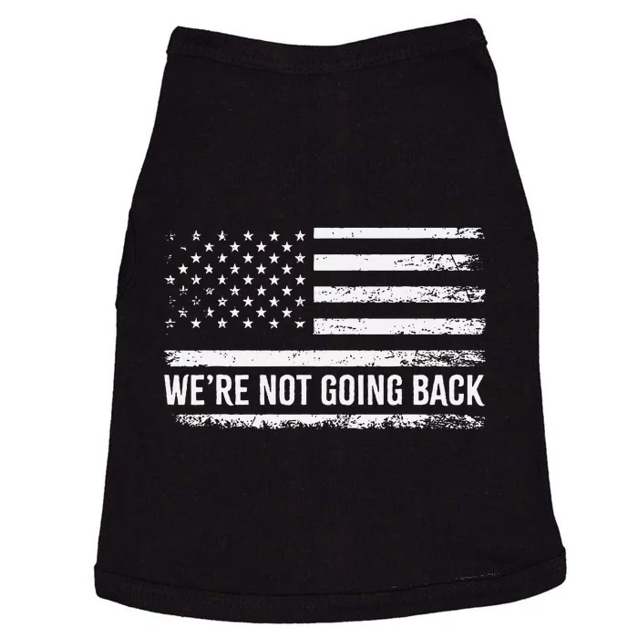 WeRe Not Going Back Slogan Vintage Distressed Flag Us Doggie Tank