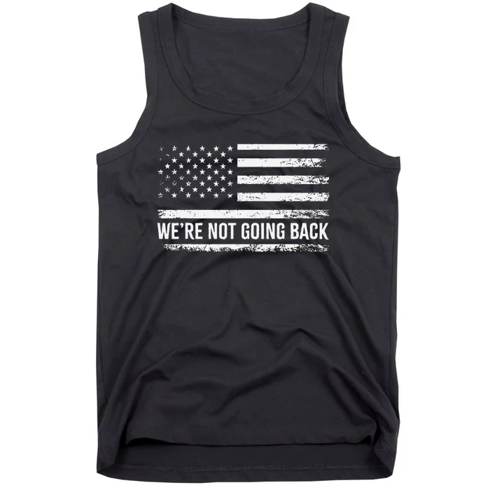 WeRe Not Going Back Slogan Vintage Distressed Flag Us Tank Top