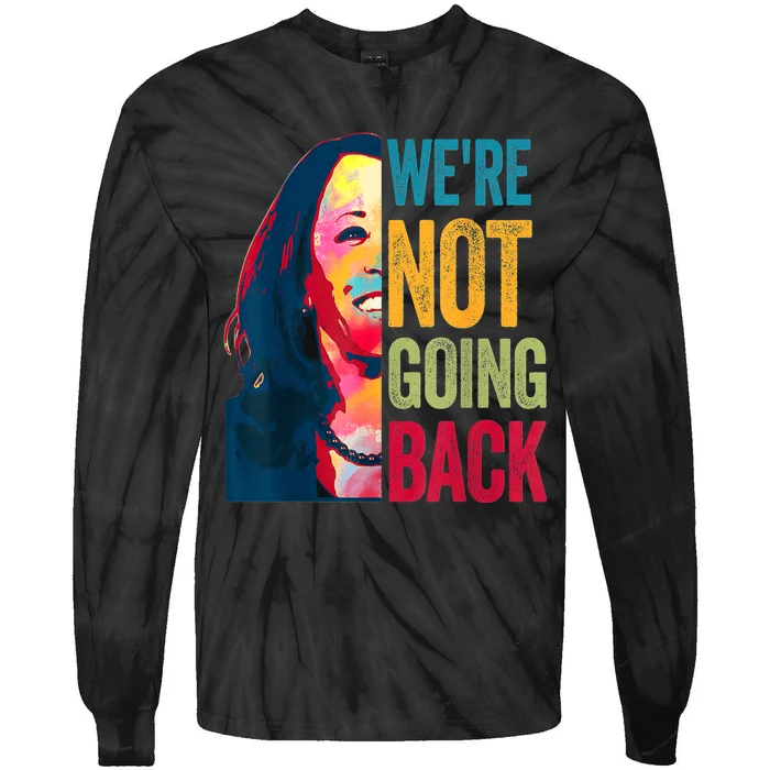 WeRe Not Going Back Tie-Dye Long Sleeve Shirt