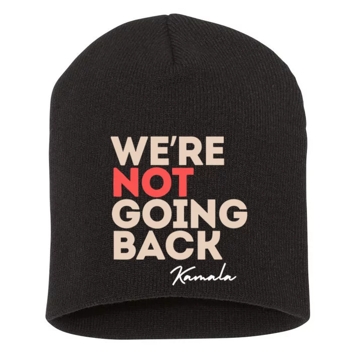 WeRe Not Going Back Short Acrylic Beanie