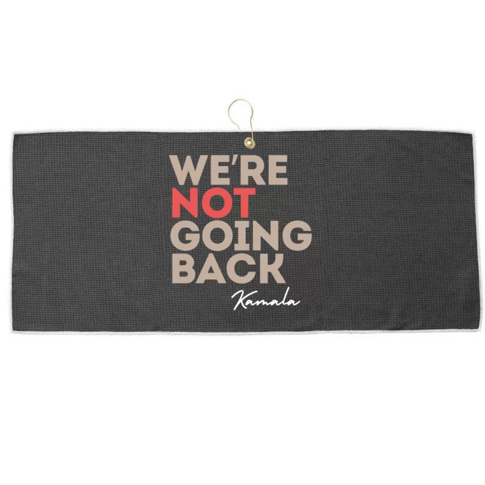 WeRe Not Going Back Kamala Large Microfiber Waffle Golf Towel