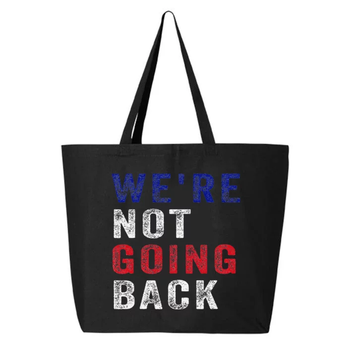 WeRe Not Going Back 25L Jumbo Tote