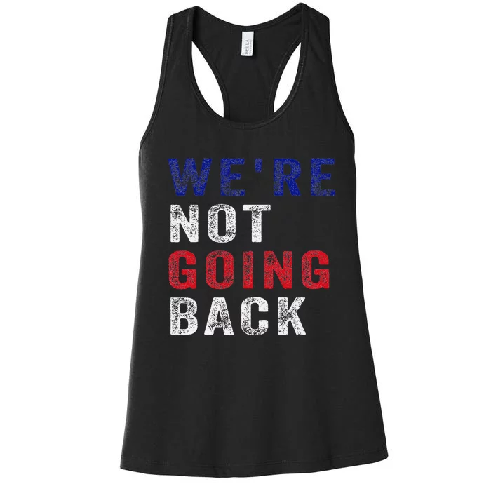 WeRe Not Going Back Women's Racerback Tank