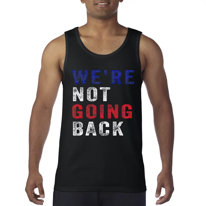 WeRe Not Going Back Tank Top