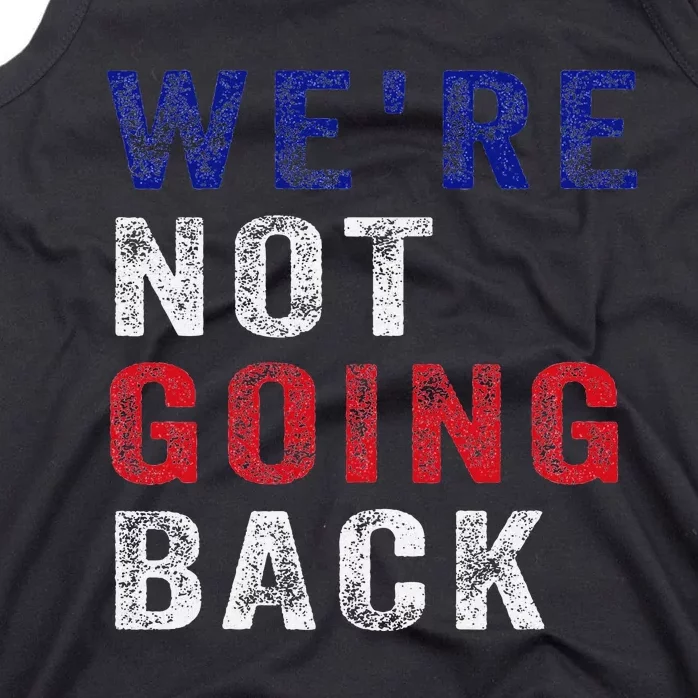 WeRe Not Going Back Tank Top