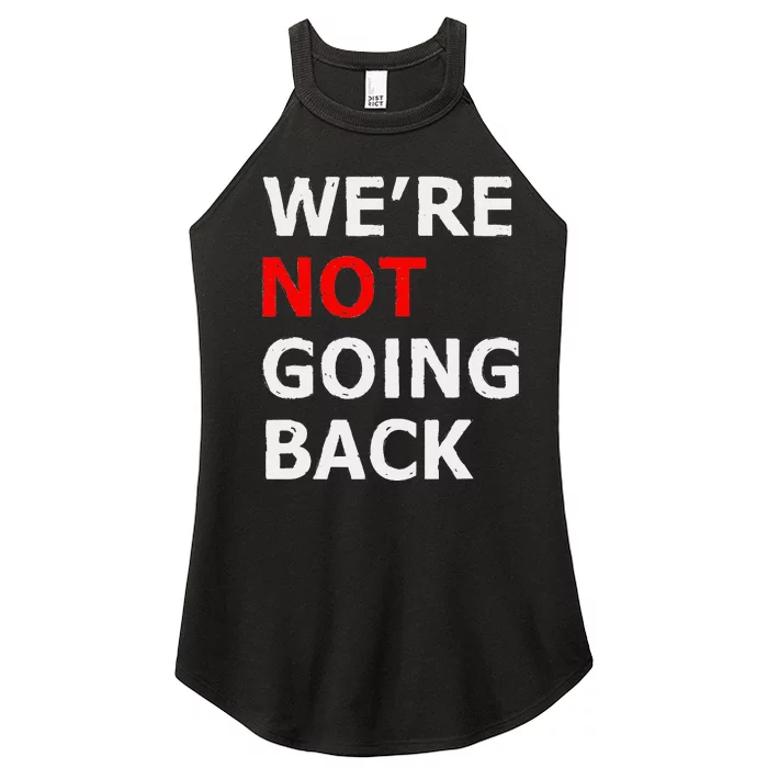 WeRe Not Going Back Women’s Perfect Tri Rocker Tank