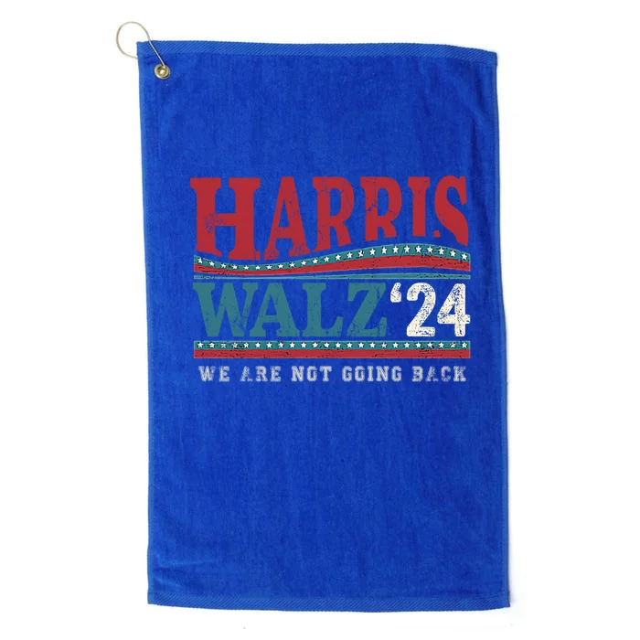 WeRe Not Going Back Vote For 2024 President Harristim Walz Cute Gift Platinum Collection Golf Towel