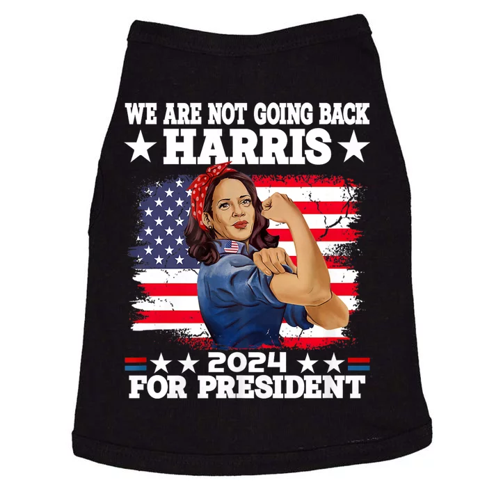 WeRe Not Going Back Vote For 2024 President Kamala Harris Doggie Tank