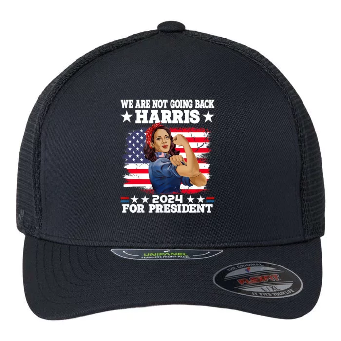 WeRe Not Going Back Vote For 2024 President Kamala Harris Flexfit Unipanel Trucker Cap