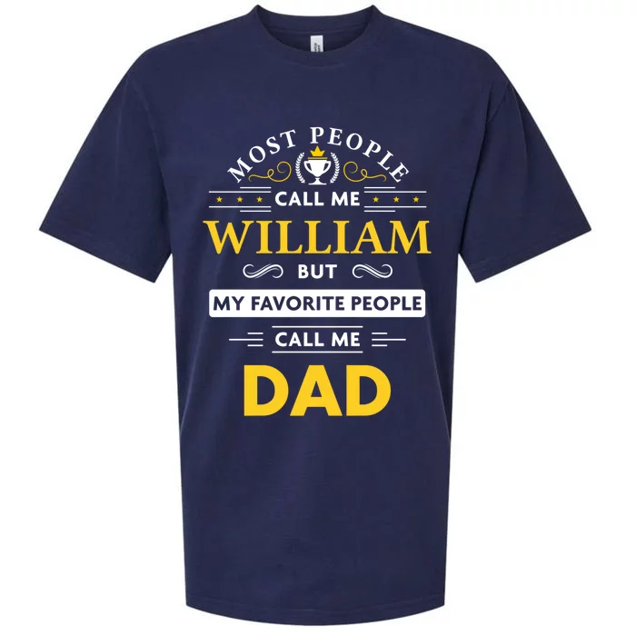 William Name Gift My Favorite People Call Me Dad Meaningful Gift Sueded Cloud Jersey T-Shirt