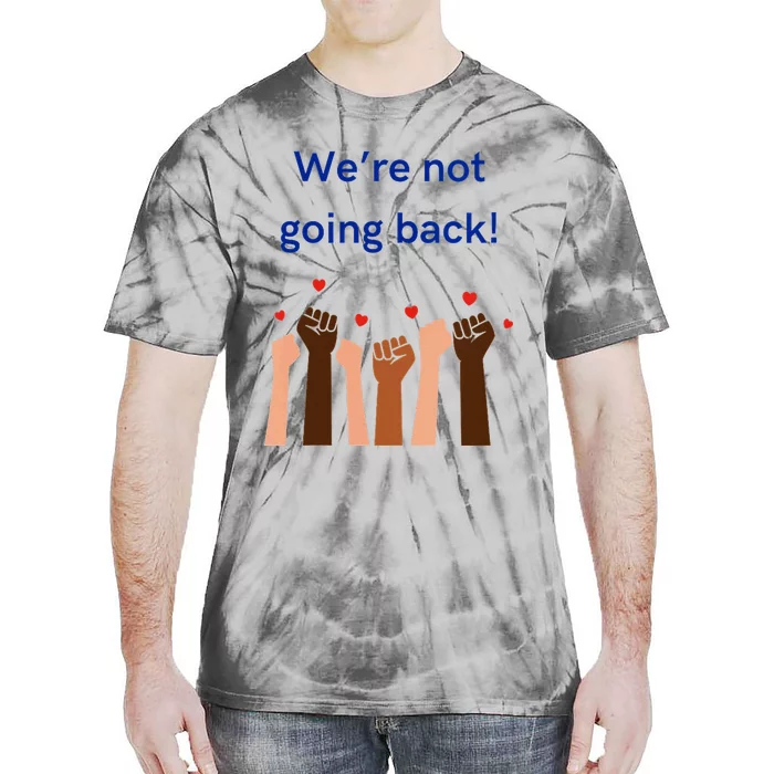 WeRe Not Going Back! V Neck Tie-Dye T-Shirt