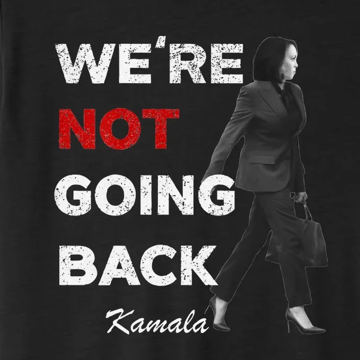 WeRe Not Going Back Kamala 2024 V Neck ChromaSoft Performance T-Shirt