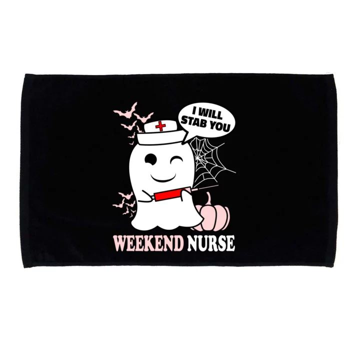 Weekend Nurse Halloween I Will Stab You Funny Ghost Funny Gift Microfiber Hand Towel