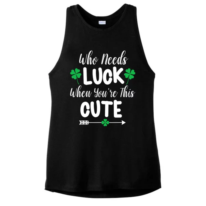 Who Needs Luck When You're This Cute St. Patrick’s Day Ladies Tri-Blend Wicking Tank