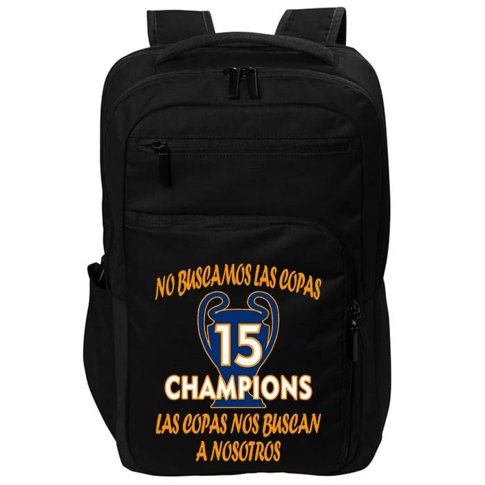 WeRe Not Looking For The Cups. 15 Times Champions Impact Tech Backpack