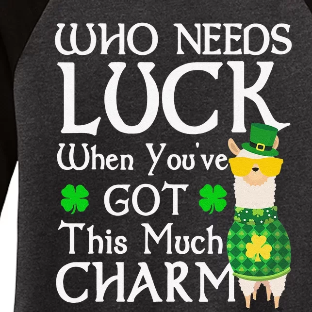 Who Needs Luck When You've Gothis Much Llama St. Patrick’s Women's Tri-Blend 3/4-Sleeve Raglan Shirt