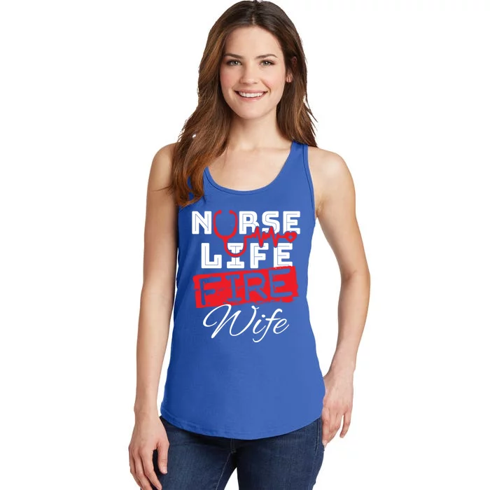 Wo Nurse Life Fire Wife Firefighter Wife Great Gift Ladies Essential Tank