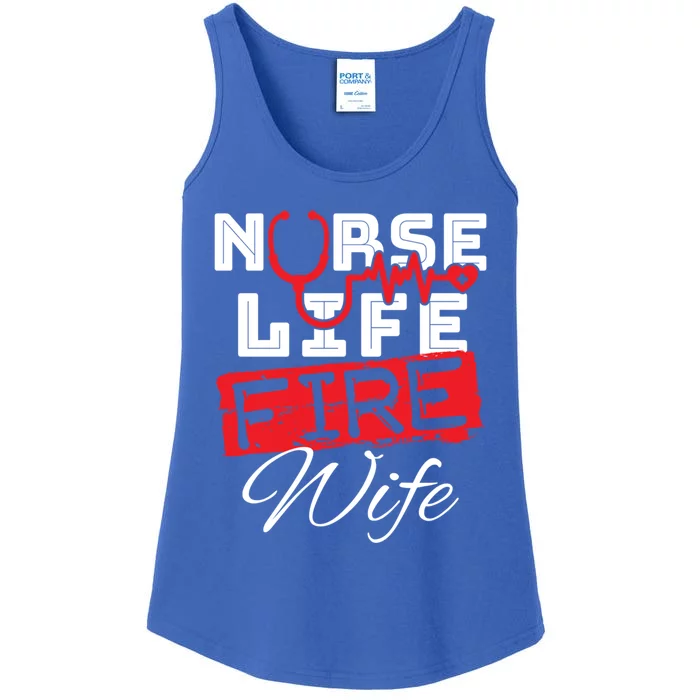 Wo Nurse Life Fire Wife Firefighter Wife Great Gift Ladies Essential Tank