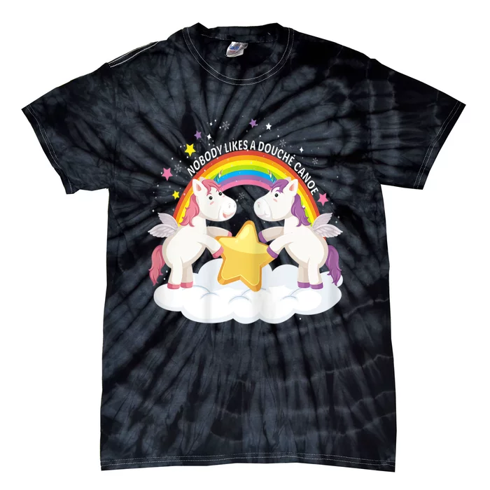 Womens Nobody Likes A Douche Canoe RainBow & Unicorn Tie-Dye T-Shirt