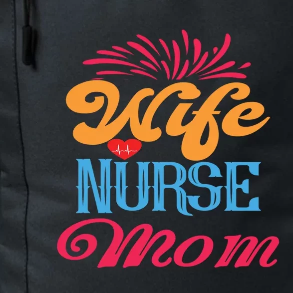 Wife Nurse Mom Cute Gift Nurses Rn Nurse Gift Daily Commute Backpack