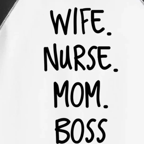 Wife Nurse Mom Boss Gift Toddler Fine Jersey T-Shirt