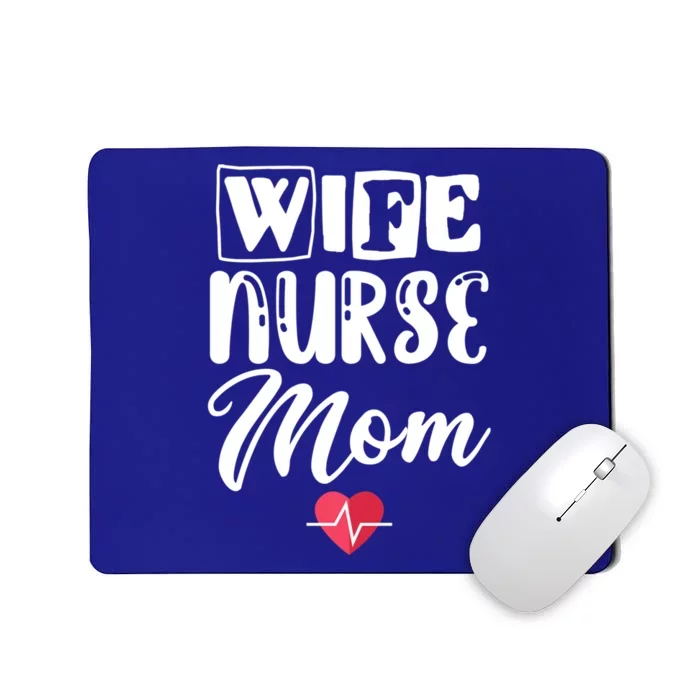 Wife Nurse Mom Nursing Appreciation Gift Mousepad