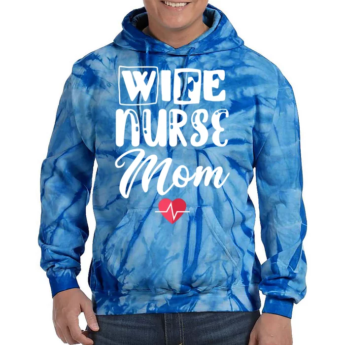 Wife Nurse Mom Nursing Appreciation Gift Tie Dye Hoodie