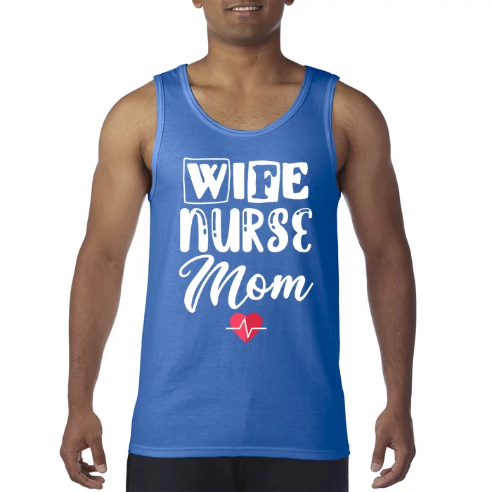 Wife Nurse Mom Nursing Appreciation Gift Tank Top