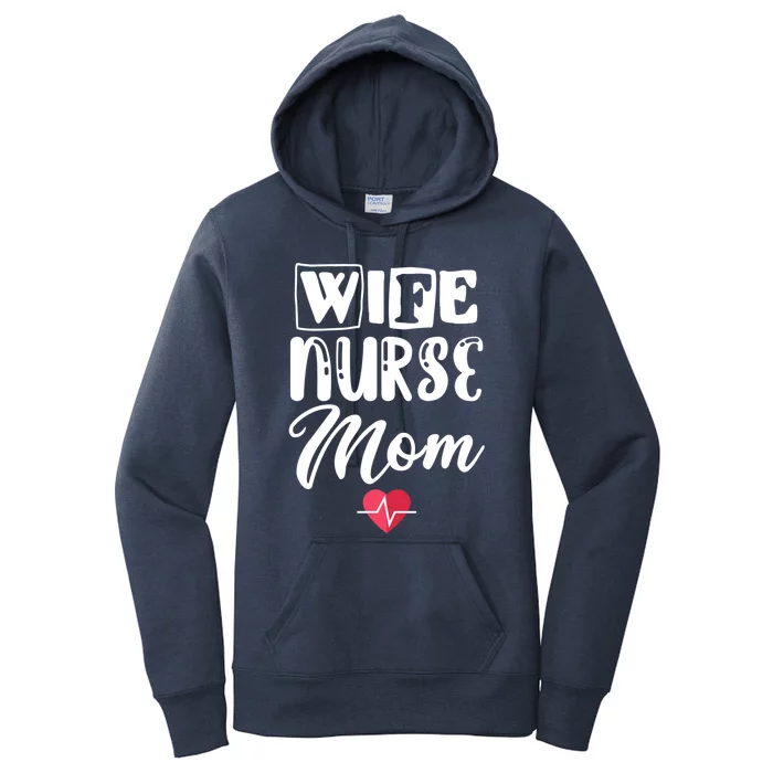 Wife Nurse Mom Nursing Appreciation Gift Women's Pullover Hoodie