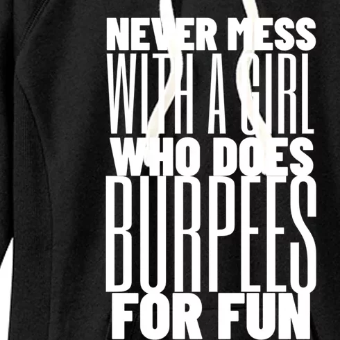 Wo Never Mess With A Who Does Burpees Fun Exercise Cute Gift Women's Fleece Hoodie