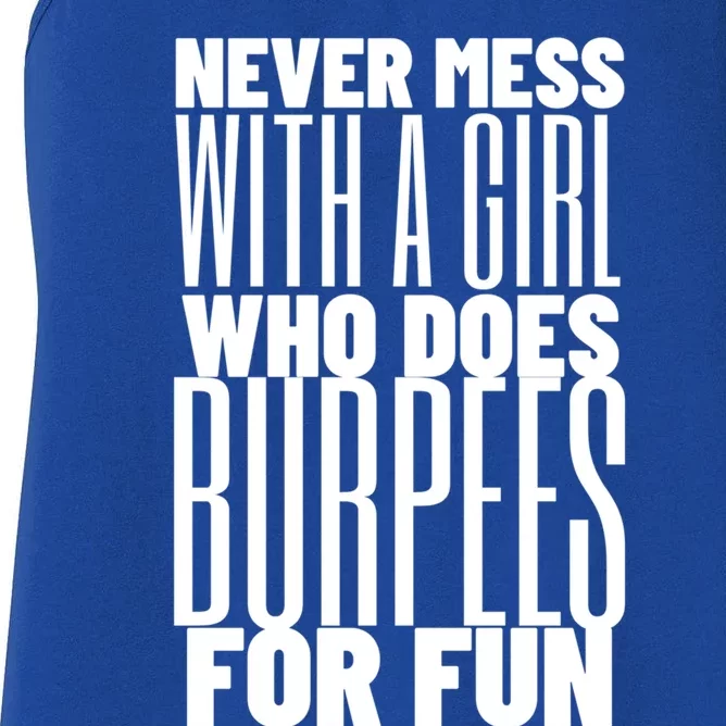 Wo Never Mess With A Who Does Burpees Fun Exercise Cute Gift Women's Racerback Tank