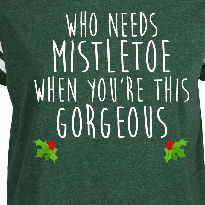 Who Need Mistletoe When You're This Gorgeous Enza Ladies Jersey Football T-Shirt