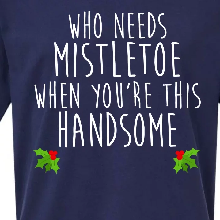 Who Need Mistletoe When You're This Handsome Sueded Cloud Jersey T-Shirt