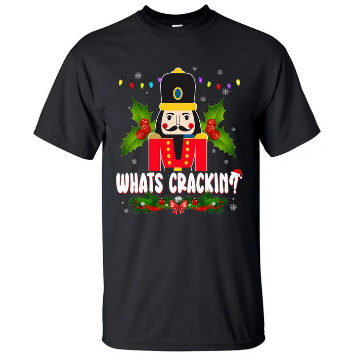 What’Scrackin Nutcracker Merry Christmas Tall T-Shirt