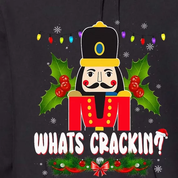 What’Scrackin Nutcracker Merry Christmas Premium Hoodie