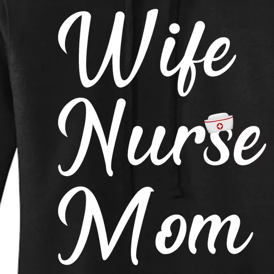 Wife Nurse Mom Women's Pullover Hoodie