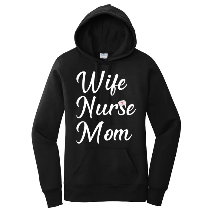 Wife Nurse Mom Women's Pullover Hoodie