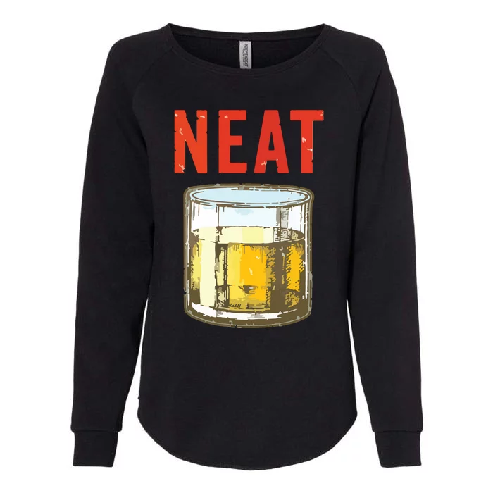 Whiskey Neat Old Fashioned Scotch And Bourbon Drinkers Womens California Wash Sweatshirt