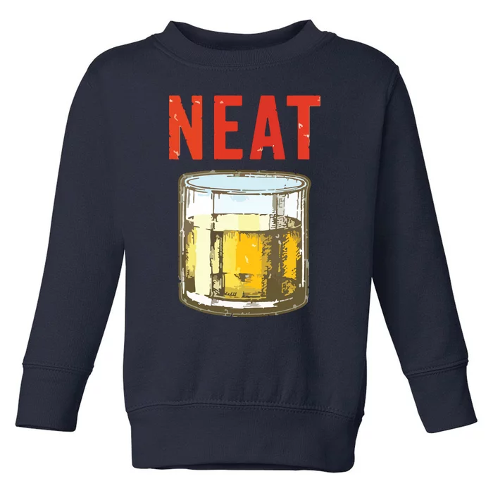 Whiskey Neat Old Fashioned Scotch And Bourbon Drinkers Toddler Sweatshirt