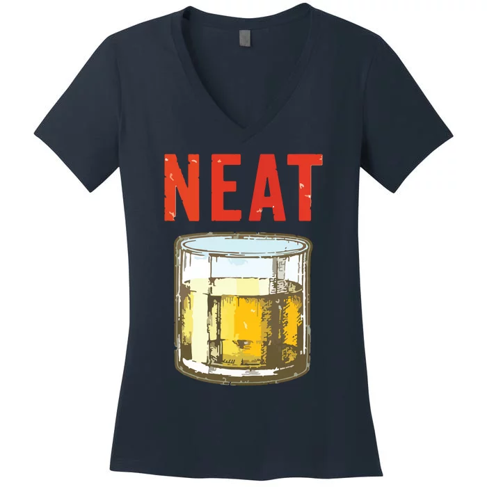 Whiskey Neat Old Fashioned Scotch And Bourbon Drinkers Women's V-Neck T-Shirt