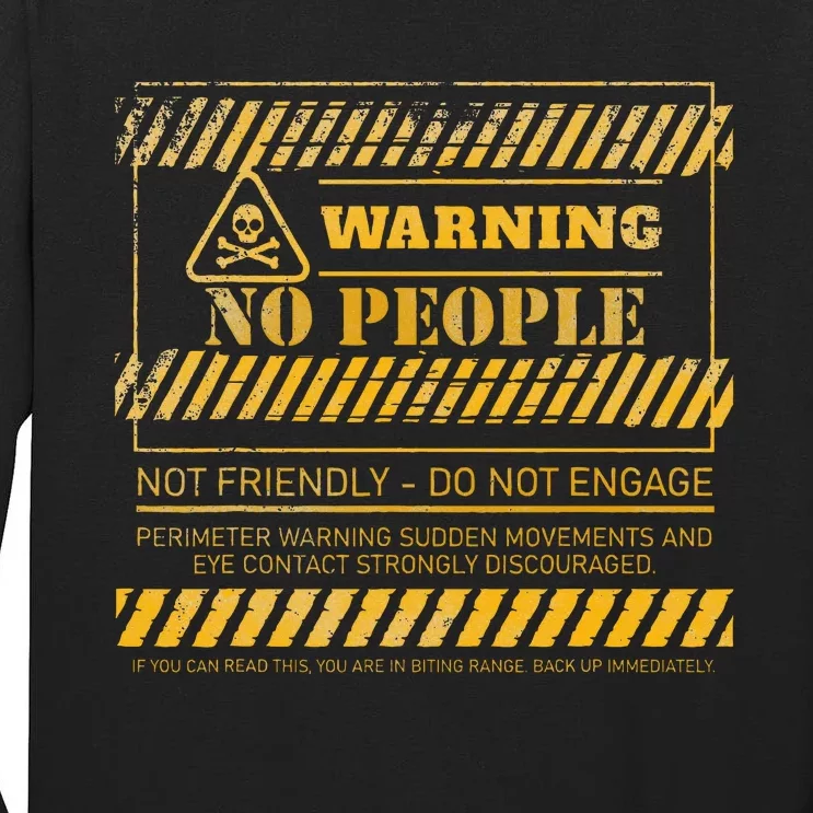 Warning No People Not Friendly Do Not Engage Perimeter Tall Long Sleeve T-Shirt