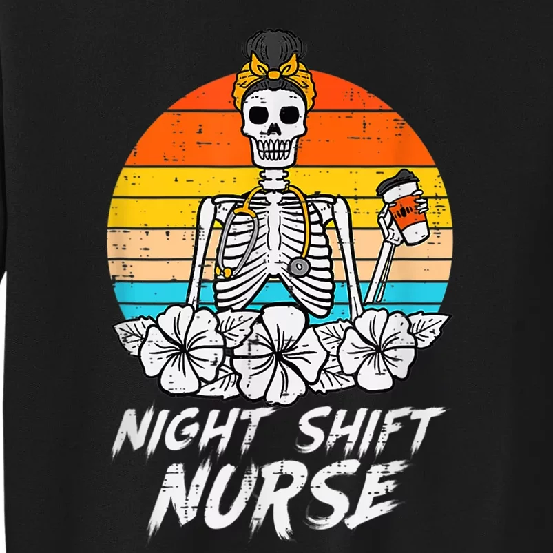 Womens Night Shift Nurse Skeleton Retro Halloween Scrub Tall Sweatshirt