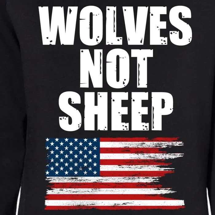 Wolves Not Sheep Distressed American USA Flag Womens California Wash Sweatshirt