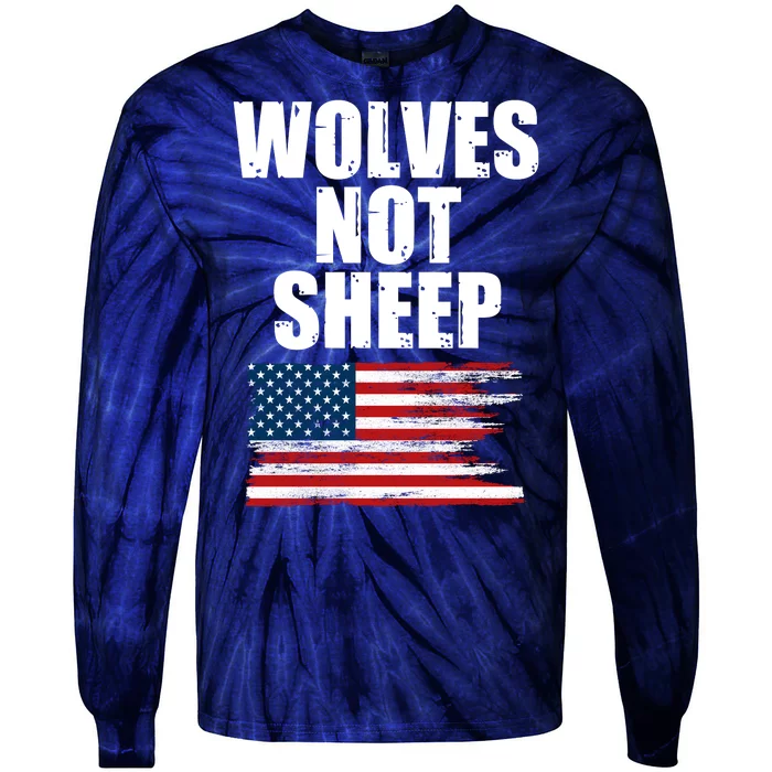 Wolves Not Sheep Distressed American USA Flag Tie-Dye Long Sleeve Shirt