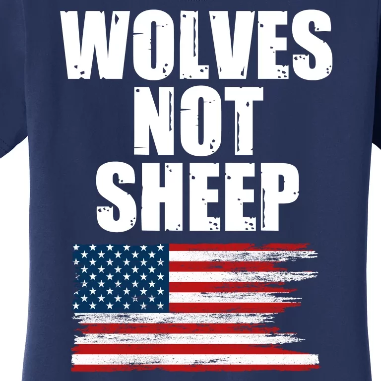 Wolves Not Sheep Distressed American USA Flag Women's T-Shirt