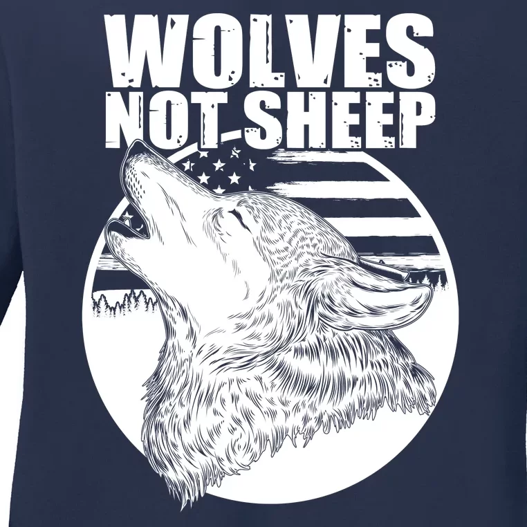 Wolves Not Sheep Ladies Long Sleeve Shirt