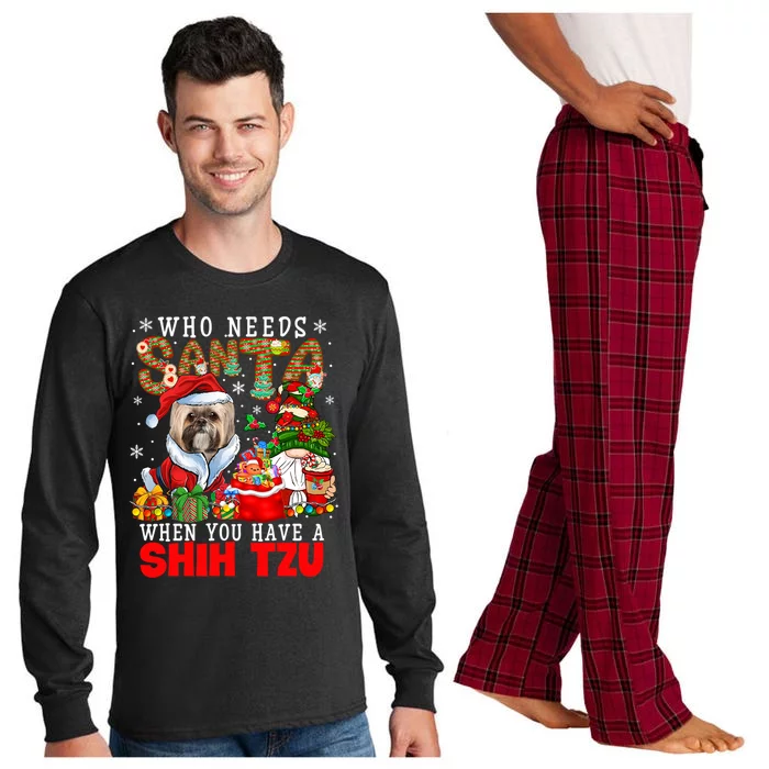 Who Needs Santa When You Have A Shih Tzu Xmas Gnomes Gift Long Sleeve Pajama Set